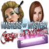 Masters of Mystery - Crime of Fashion 게임