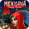 Mexicana: Deadly Holiday 게임