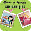 Mulan and Aurora. Similarities 게임