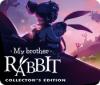 My Brother Rabbit Collector's Edition 게임