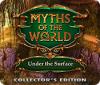 Myths of the World: Under the Surface Collector's Edition 게임