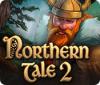 Northern Tale 2 게임