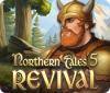 Northern Tales 5: Revival 게임