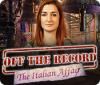 Off the Record: The Italian Affair 게임