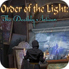 Order of the Light: The Deathly Artisan 게임