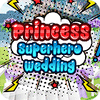 Princess Superhero Wedding 게임