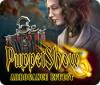 PuppetShow: Arrogance Effect 게임