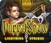PuppetShow: Lightning Strikes 게임