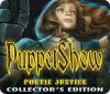 PuppetShow: Poetic Justice Collector's Edition 게임