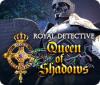 Royal Detective: Queen of Shadows 게임