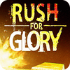 Rush for Glory 게임