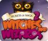 Secrets of Magic 2: Witches and Wizards 게임