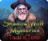 Shadow Wolf Mysteries: Tracks of Terror 게임