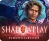 Shadowplay: Harrowstead Mystery 게임