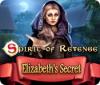 Spirit of Revenge: Elizabeth's Secret 게임
