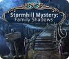 Stormhill Mystery: Family Shadows 게임