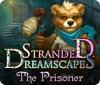 Stranded Dreamscapes: The Prisoner 게임