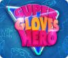 Super Gloves Hero 게임