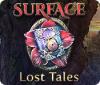 Surface: Lost Tales 게임