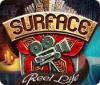 Surface: Reel Life 게임
