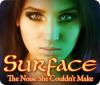 Surface: The Noise She Couldn't Make 게임