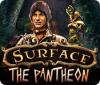 Surface: The Pantheon 게임