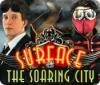 Surface: The Soaring City 게임