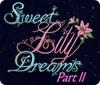 Sweet Lily Dreams: Chapter II 게임