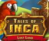 Tales of Inca: Lost Land 게임
