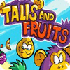 Talis and Fruits 게임