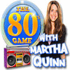 The 80's Game With Martha Quinn 게임