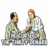 The Curse of the Thirty Denarii 게임