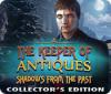 The Keeper of Antiques: Shadows From the Past Collector's Edition 게임