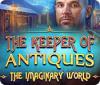The Keeper of Antiques: The Imaginary World 게임