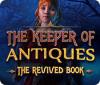 The Keeper of Antiques: The Revived Book 게임