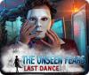 The Unseen Fears: Last Dance 게임