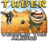 Tuber versus the Aliens 게임