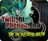 Twilight Phenomena: The Incredible Show 게임