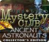 Unsolved Mystery Club: Ancient Astronauts Collector's Edition 게임