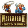 Westward III: Gold Rush 게임