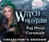 Witch Hunters: Full Moon Ceremony Collector's Edition 게임